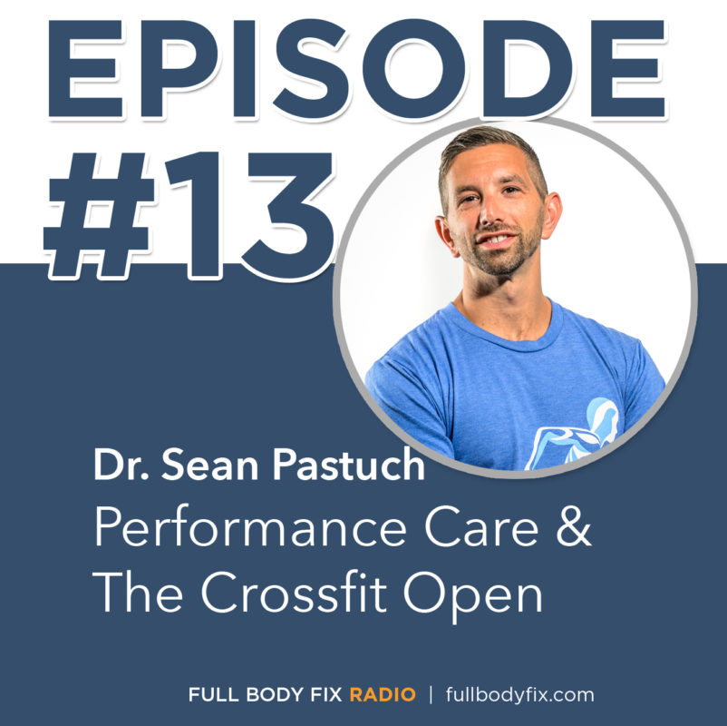 Full Body Fix Radio | Dr. Sean Pastuch